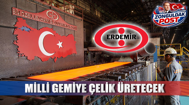 Millî Uçak Gemisi’nin Çeliği Erdemir’den