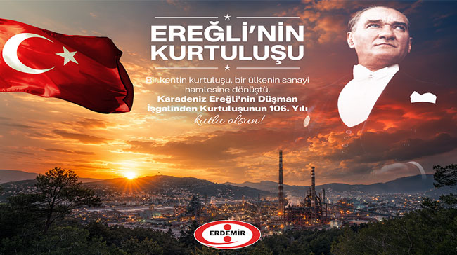 Erdemir'in 18 Haziran Ereğli'nin Kurtuluşu Mesajı