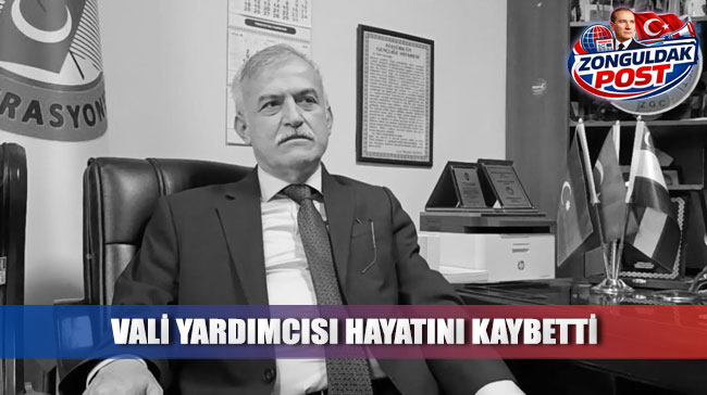Zonguldak Bürokrasisini Yasa Boğan Vefat