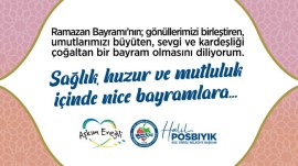 Posbıyık: Bayramınızı En İçten Dileklerimle Kutluyorum